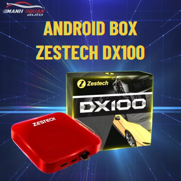 Android box Zestech DX100 - Mạnh Quân Auto