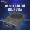 Loa Sub Gầm Ghế Helix U10A