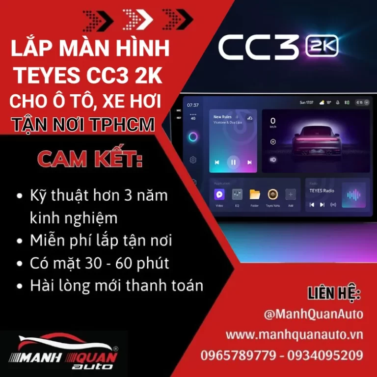 Lắp Màn Hình Teyes CC3 2K Ô Tô Tại TPHCM Lắp Màn Hình Teyes CC3 2K Ô Tô Tại TPHCM