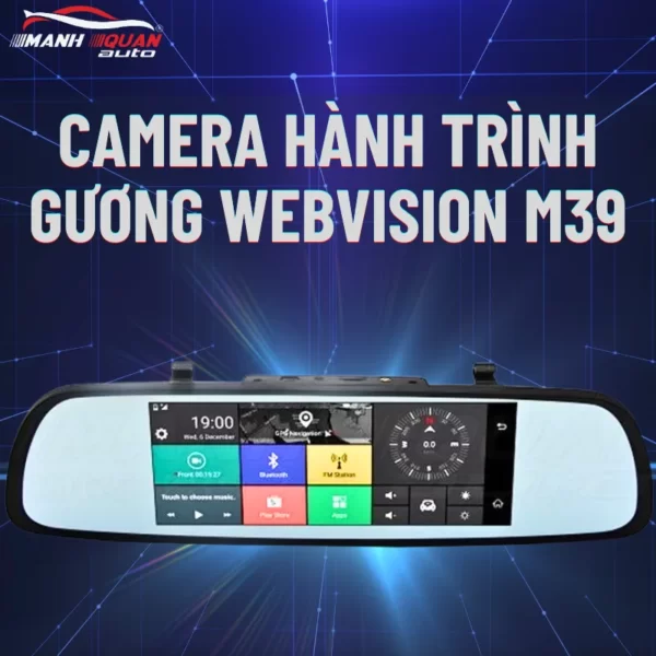 Lắp Camera Hành Trình Gương Webvision M39