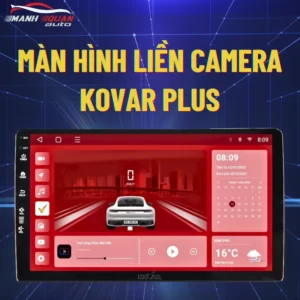 Màn Hình Android Liền Camera Kovar Plus