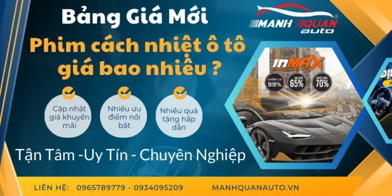 Bảng Giá Phim Cách Nhiệt Ô Tô Mới Nhất 2025 Bảng Giá Phim Cách Nhiệt Ô Tô Mới Nhất 2025