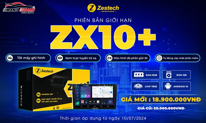 Bảng giá màn hình android Zestech ZX10+ bản giới hạn