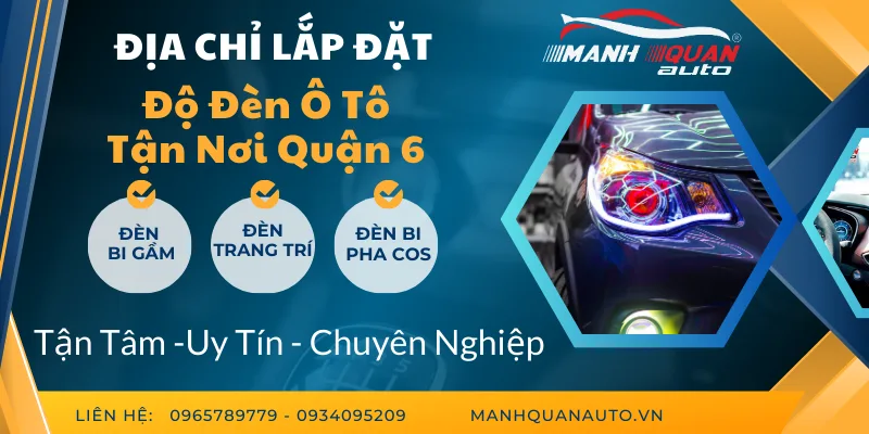 Độ Đèn Cho Ô Tô Tại Quận 6