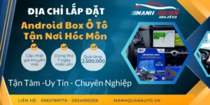 Gắn Android Box Cho Ô Tô Tại Hóc Môn