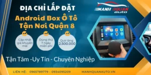 Gắn Android Box Cho Ô Tô Tại Quận 8
