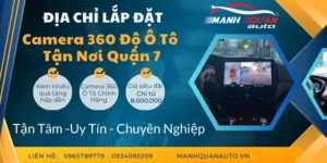 Gắn Camera 360 Ô Tô Quận 7 | Bảng Giá Mới