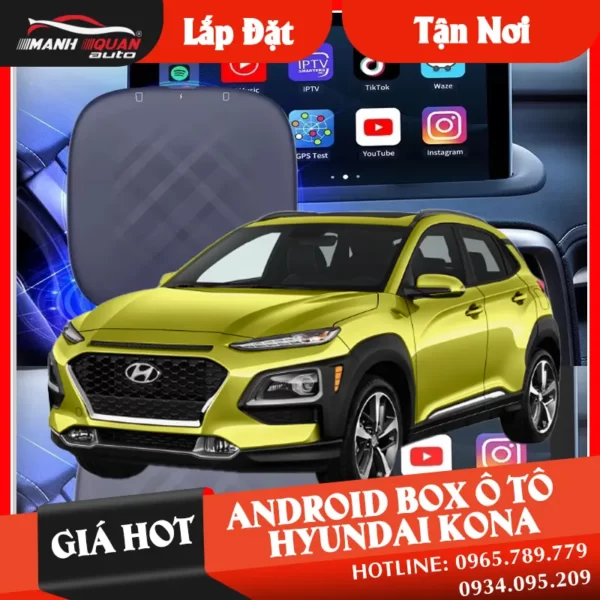 【 Giá Hot 】 Gắn Android Box Cho Xe Hyundai Kona | Loại tốt