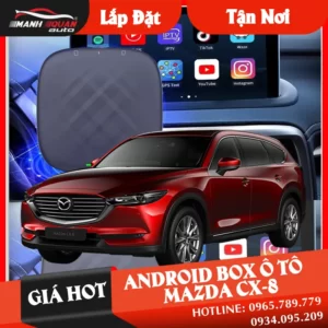 【 Giá Hot 】 Gắn Android Box Cho Xe Mazda CX-8 | Loại tốt