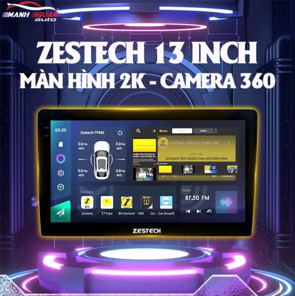 【 Lắp Đặt 】 Màn Hình Android Zestech 13 Inch Camera 360