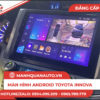 Màn hình android toyota innova