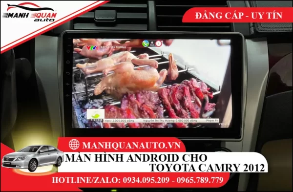 Màn hình android cho Toyota Camry 2012-2014