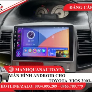 Màn hình android cho Toyota Vios 2003-2007