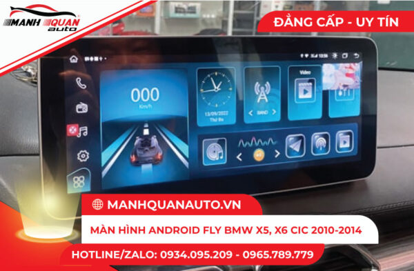 Màn hình Android Fly BMW X5,X6 CIC 2010-2014