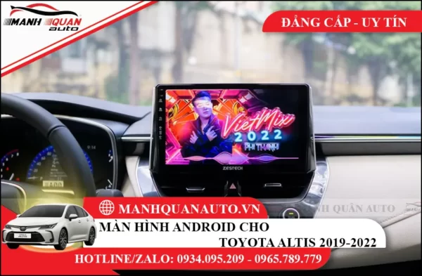 Màn hình android cho toyota Altis 2019-2022