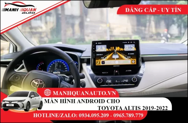 Màn hình android cho toyota Altis 2019-2022