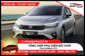 Tổng hợp phụ kiện đồ chơi cho Honda City