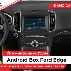 Lắp Android Box Cho Ford Edge