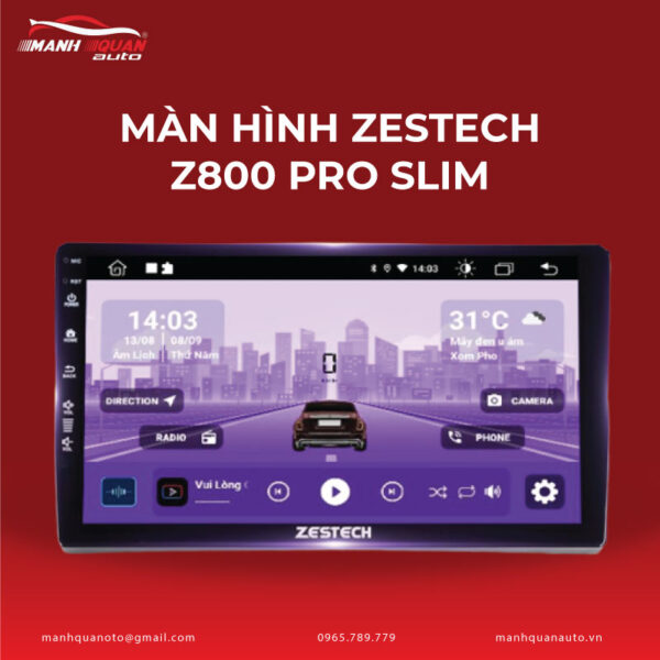 Màn hình Zestech Z800 Pro Slim