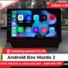 Lắp Android Box Cho Mazda 2