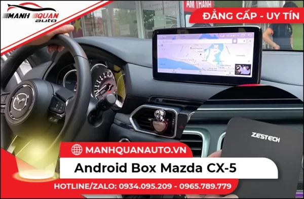 Lắp Android Box Cho Mazda CX-5