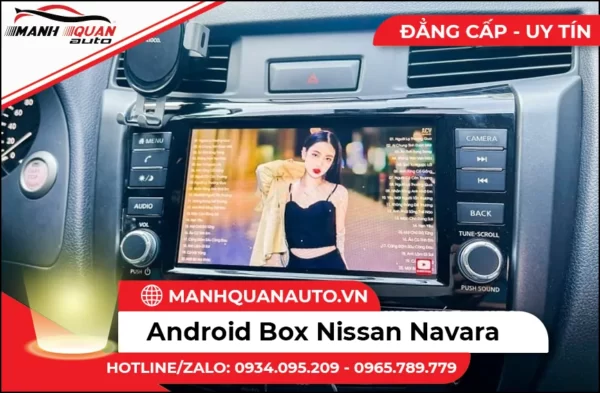 Lắp Android Box Cho Nissan Navara