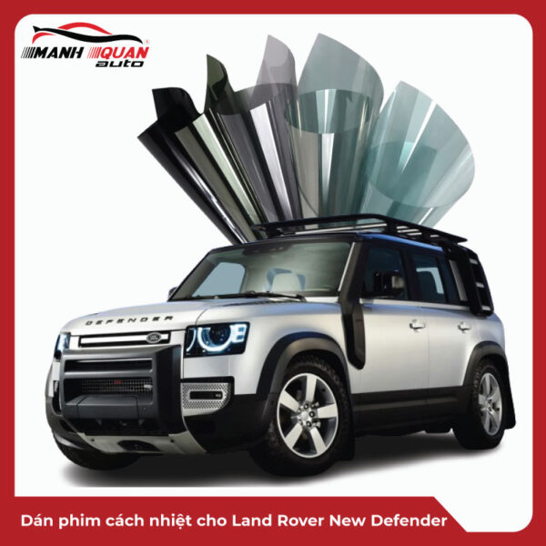 Dán phim cách nhiệt cho Land Rover New Defender