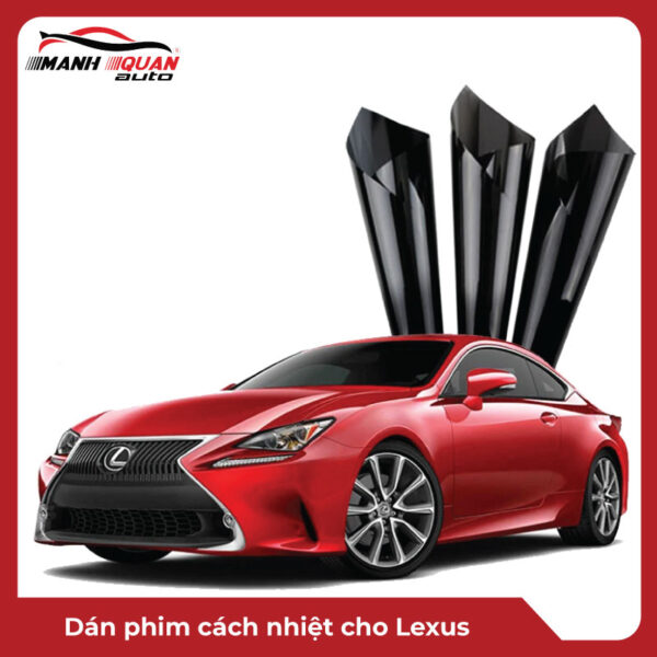 Dán phim cách nhiệt cho Lexus