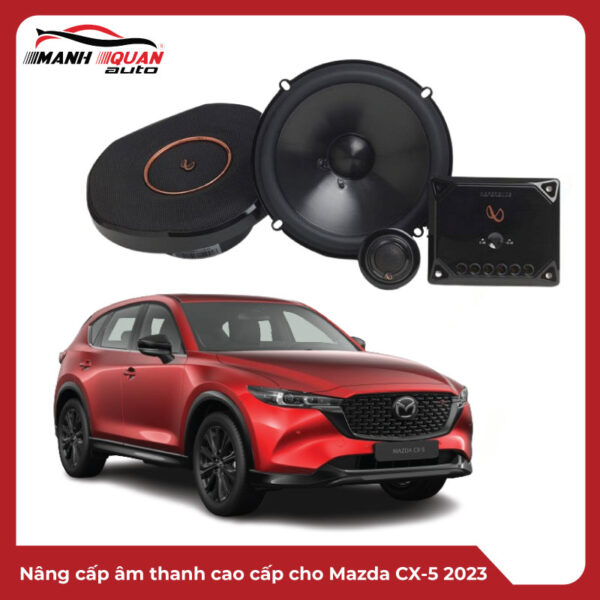 Nâng cấp âm thanh cao cấp cho Mazda CX-5 2023