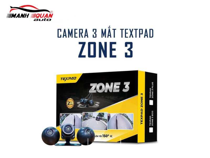 Lắp Camera 3 Mắt Texpad Zone 3 Plus Và Eco chính hãng cho ô tô tại Mạnh Quân Auto.