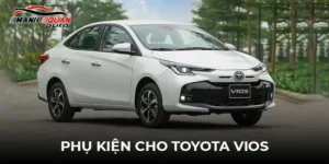 Phụ kiện cho Toyota Vios