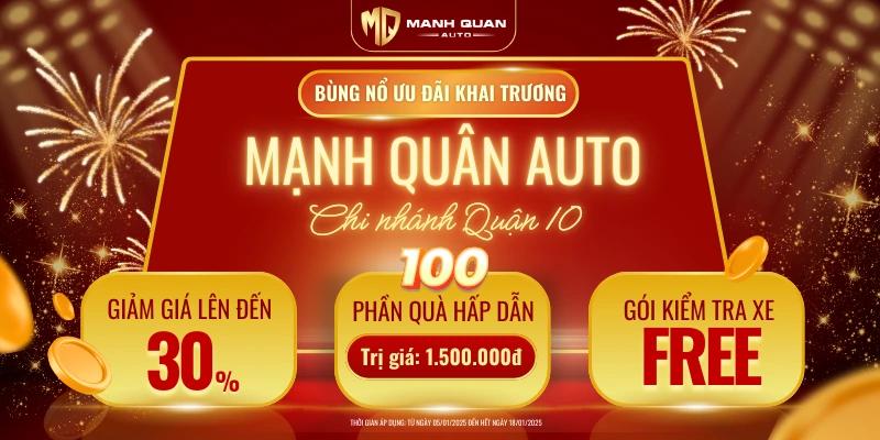 Mạnh Quân Auto khai trương chi nhánh Quận 10 với nhiều chương trình hấp dẫn