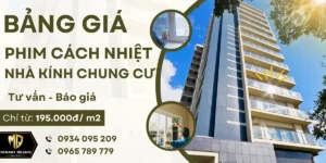 Bảng giá phim cách nhiệt nhà kính chung cư mới nhất